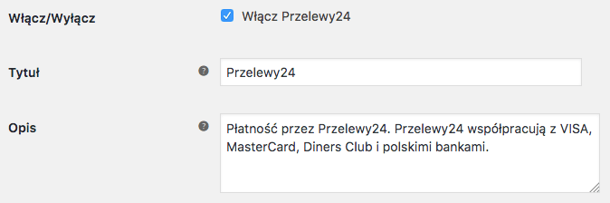 Przelewy24 WooCommerce - Ustawienia Główne