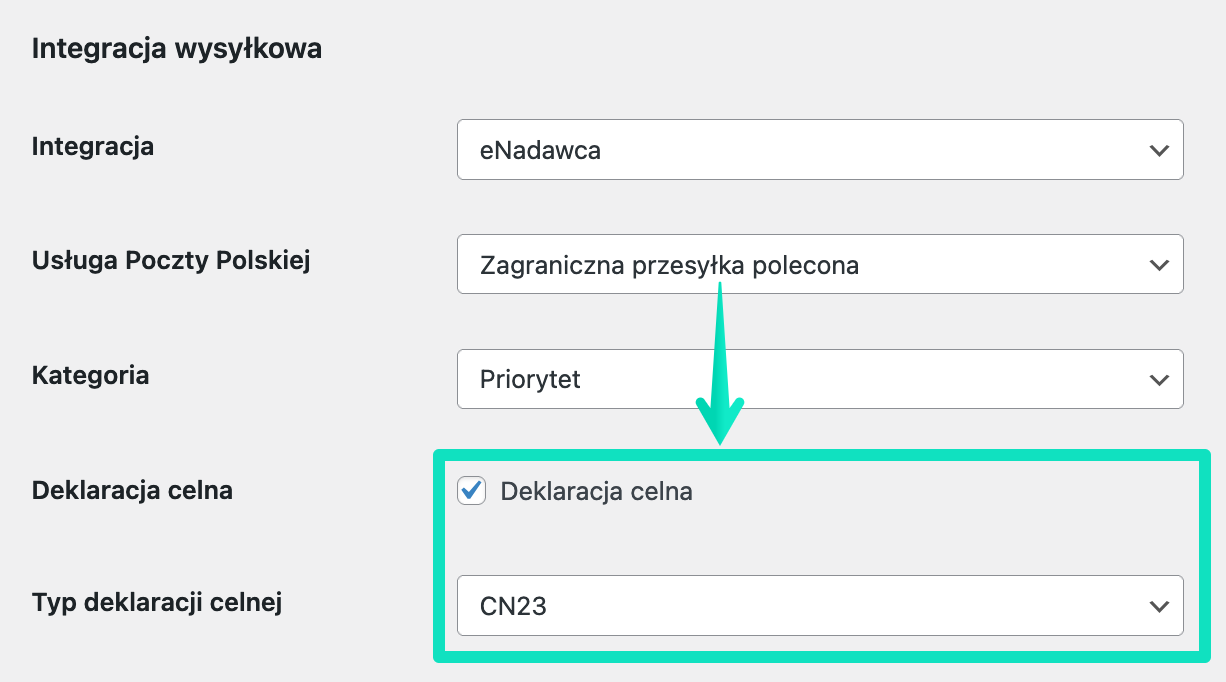 Opcje "Deklaracja celna" i "Typ deklaracji celnej" po wybraniu zagranicznych usług Poczty Polskiej