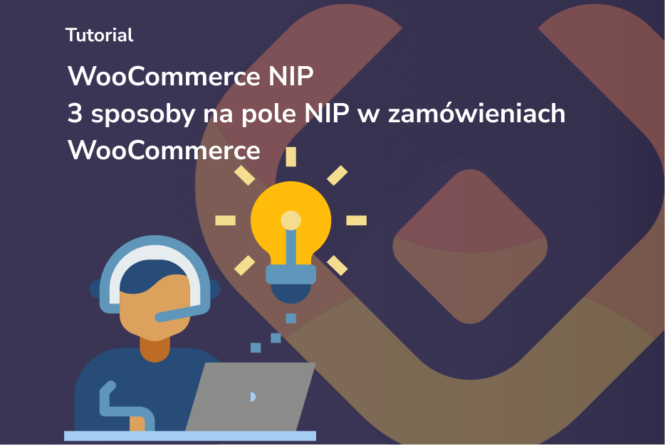 3 sposoby na pole NIP w zamówieniach WooCommerce