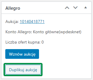 Allegro WooCommerce Duplikowanie pojedynczej aukcji z poziomu ekranu edycji aukcji