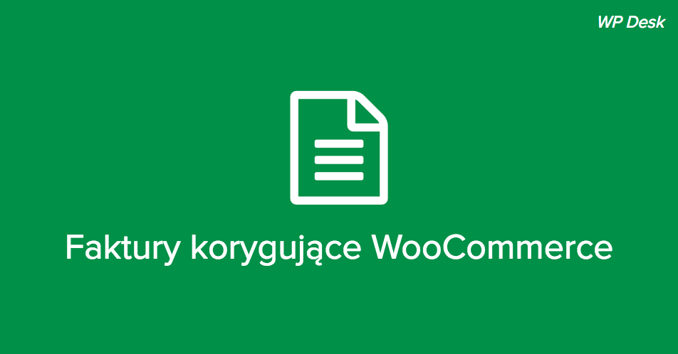 Faktury korygujące WooCommerce