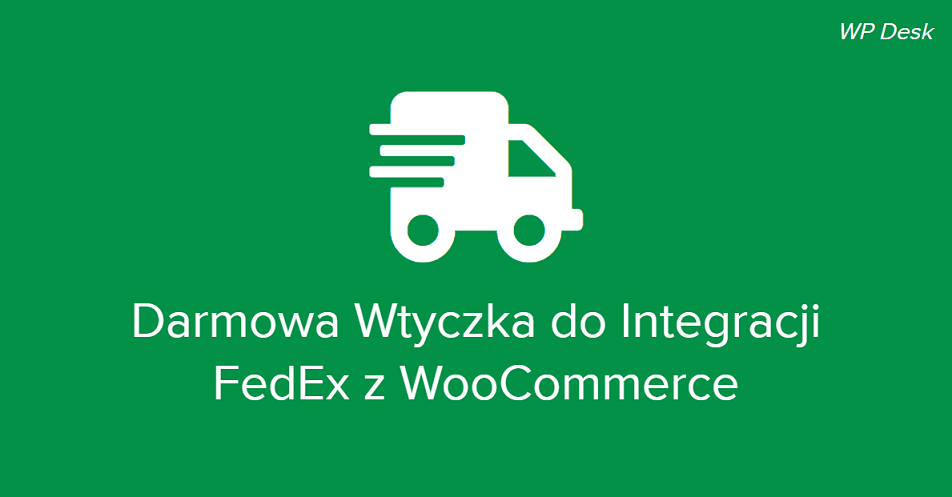 Darmowa wtyczka do integracji FedEx z WooCommerce