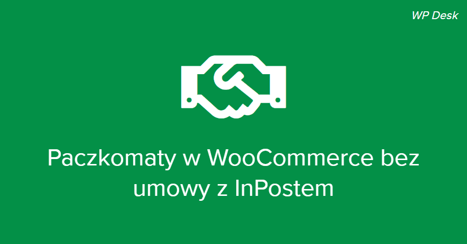 Paczkomaty w WooCommerce bez umowy z InPostem