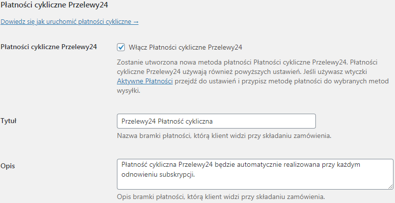 Przelewy24 WooCommerce płatności cykliczne ustawienia