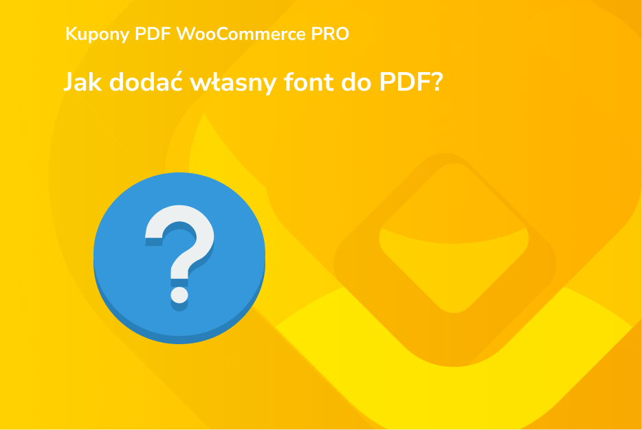 Jak dodać własny font do PDF
