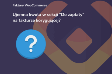 Ujemna kwota w sekcji Do zapłaty na fakturze korygującej