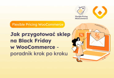 Baner do artykułu „Jak przygotować sklep na Black Friday w WooCommerce – poradnik krok po kroku”, z nazwą wtyczki Flexible Pricing WooCommerce i logo WP Desk.