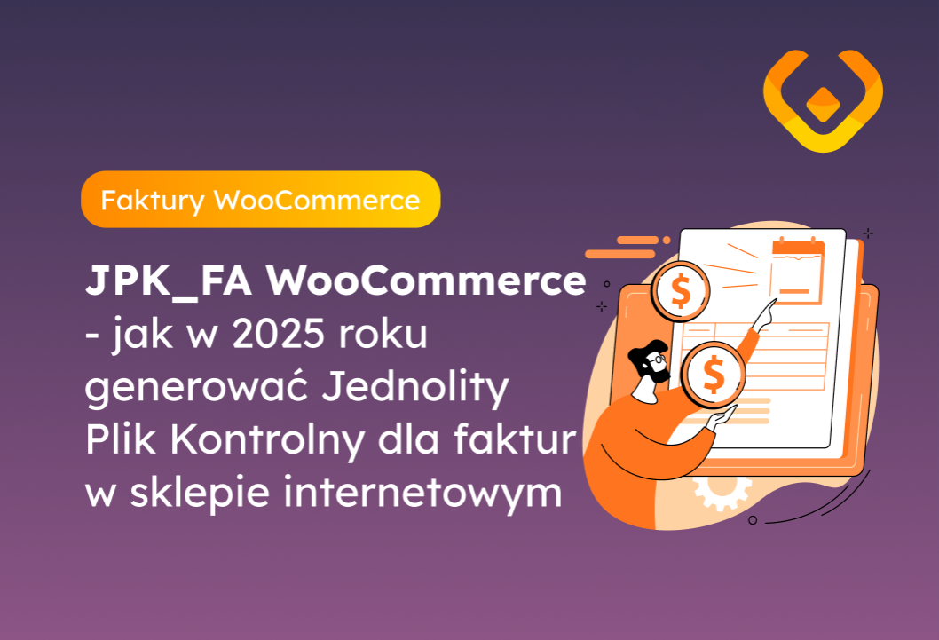 Baner artykułu „JPK_FA WooCommerce - jak w 2025 roku generować Jednolity Plik Kontrolny dla faktur w sklepie internetowym" z nazwą wtyczki Faktury WooCommerce i logo WP Desk