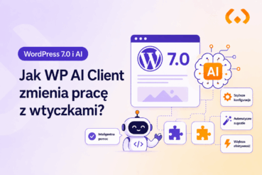 WP AI Client WordPress 7.0 – integracja AI z wtyczkami WooCommerce