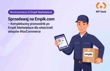 Sprzedaż na Empik Marketplace – dodatkowy kanał sprzedaży dla sklepu WooCommerce