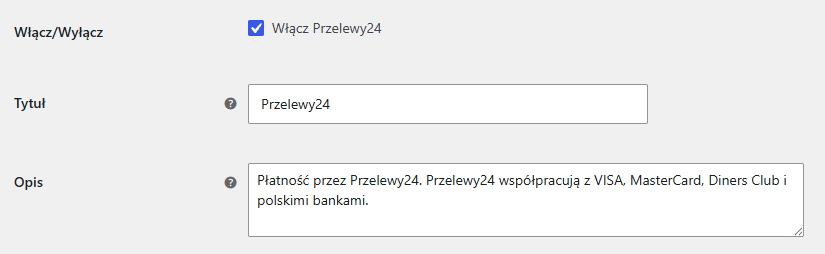 Przelewy24 WooCommerce - Ustawienia Główne