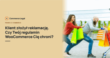Czy Twój regulamin WooCommerce Cię chroni?